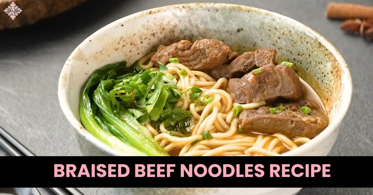 braised beef noodles recipe