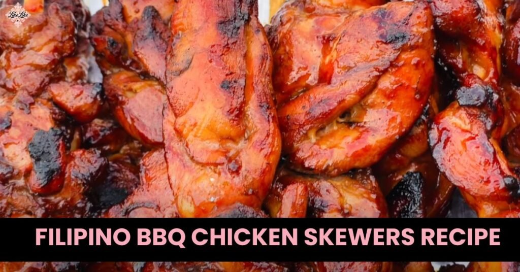 filipino bbq chicken skewers recipe